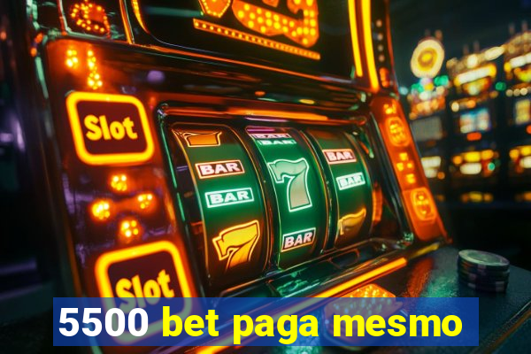 5500 bet paga mesmo